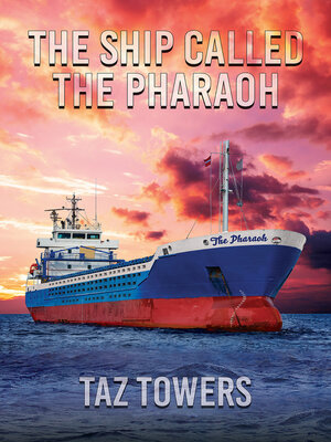 cover image of The Ship Called The Pharaoh